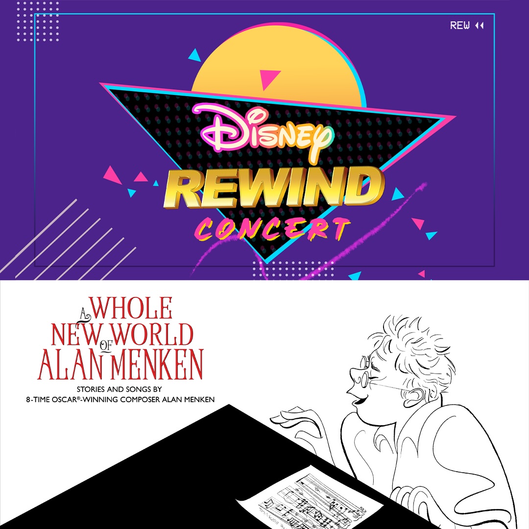 Side-by-side images promoting the Disney Rewind Concert and A Whole New World of Alan Menken shows happening at D23: The Ultimate Disney Fan Event in Anaheim this August 2026.